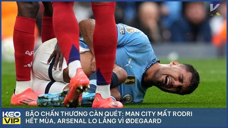 Tin Bóng Đá Ngoại Hạng Anh Hôm Nay: Tot Thua Sốc & Man City Báo Động 3 Rodri gặp chấn thương dây chằng chéo trước đầu gối và phải nghỉ thi đấu dài hạn