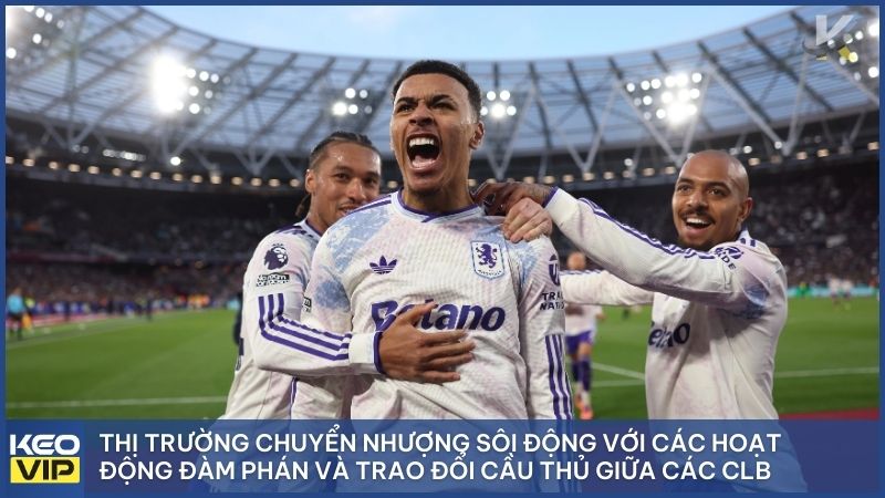 Tin chuyển nhượng bóng đá mới nhất hôm nay: Toàn cảnh thị trường 24h 1 Thị trường chuyển nhượng sôi động với các hoạt động đàm phán và trao đổi cầu thủ giữa các CLB